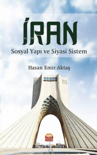 İran – Sosyal Yapı ve Siyasi Sistem