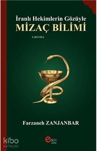 İranlı Hekimlerin Gözüyle Mizaç Bilimi