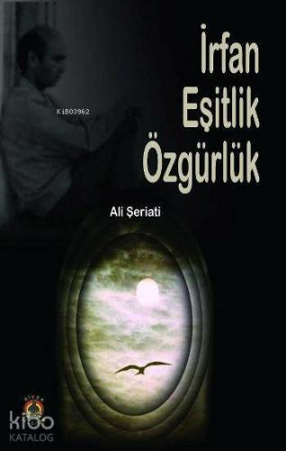 İrfan Eşitlik Özgürlük | Ali Şeriati | Hivda İletişim