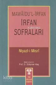 İrfan Sofraları; Niyazi Mısriden | Süleyman Ateş | Yeni Ufuklar Neşriy