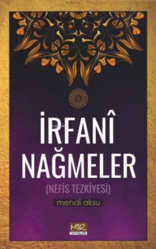 İrfani Nağmeler  (Nefis Tezkiyesi)