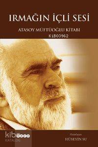 Irmağın İçli Sesi | Atasoy Müftüoğlu | Hece Yayınları