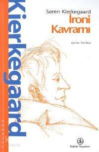 İroni Kavramı | Sören Kierkegaard | Türkiye İş Bankası Kültür Yayınlar