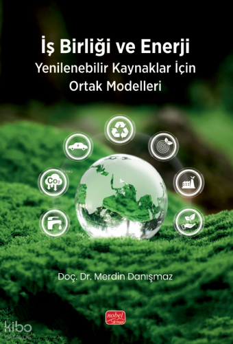 İş Birliği ve Enerji;Yenilebilir Kaynaklar için Ortak Modelleri | Kole