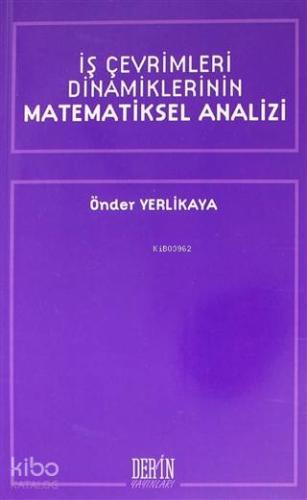 İş Çevrimleri Dinamiklerinin Matematiksel Analizi