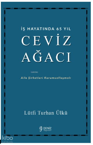 İş Hayatında 65 Yıl - Ceviz Ağacı