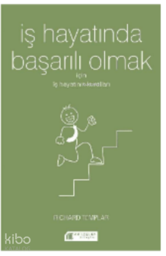 İş Hayatında Başarılı Olmak İçin İş Hayatının Kuralları | Richard Temp