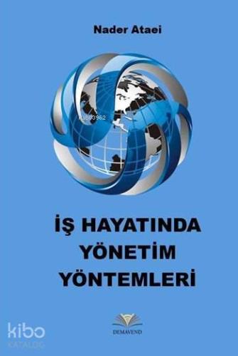 İş Hayatında Yönetim Yöntemleri