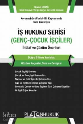İş Hukuku Serisi Genç-Çocuk İşçiler