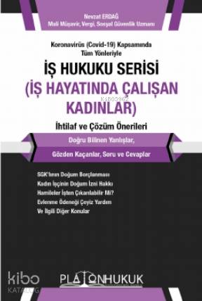 İş Hukuku Serisi İş Hayatında Çalışan Kadınlar