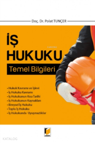 İş Hukuku Temel Bilgileri