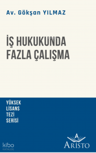 İş Hukukunda Fazla Çalışma