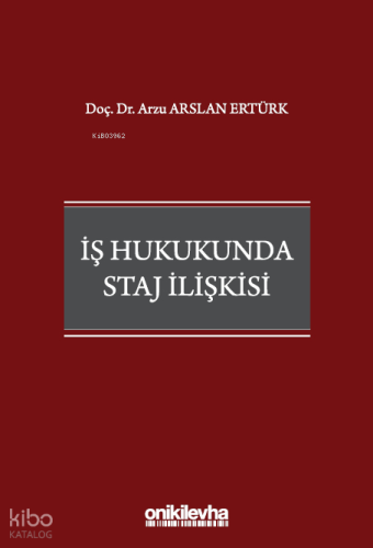 İş Hukukunda Staj İlişkisi