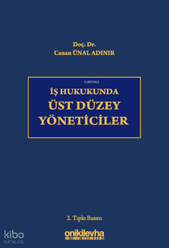 İş Hukukunda Üst Düzey Yöneticiler
