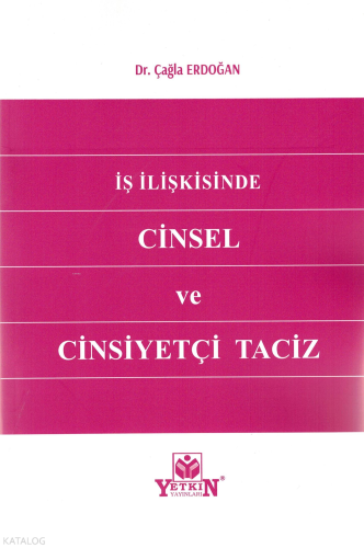 İş İlişkisinde Cinsel Ve Cinsiyetçi Taciz