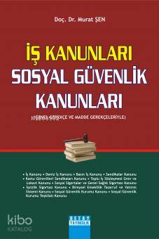 İş Kanunları - Sosyal Güvenlik Kanunları