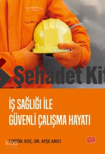 İş Sağlığı ile Güvenli Çalışma Hayatı