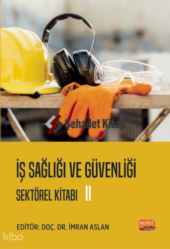 İş Sağlığı ve Güvenliği Sektörel Kitabı II