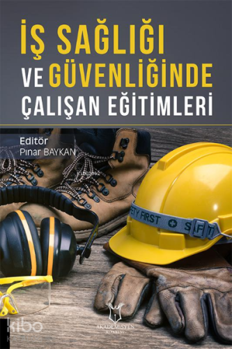 İş Sağlığı ve Güvenliğinde Çalışan Eğitimleri