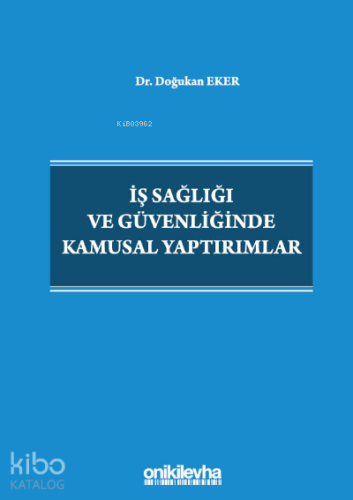 İş Sağlığı ve Güvenliğinde Kamusal Yaptırımlar