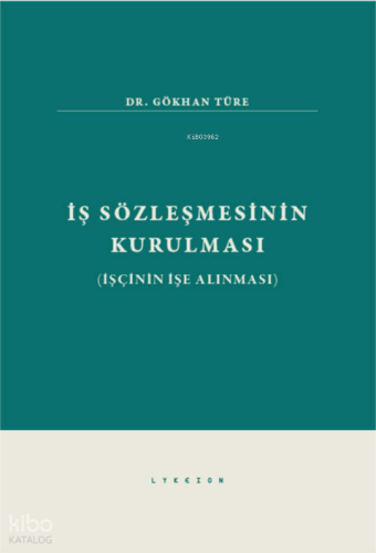İş Sözleşmesinin Kurulması