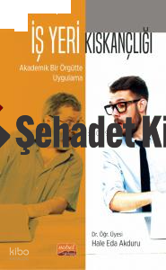 İş Yeri Kıskançlığı : Akademik Bir Örgütte Uygulama