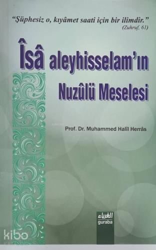 İsa Aleyhisselamın Nuzulü Meselesi | Prof. Dr. Muhammed Halil Herras |