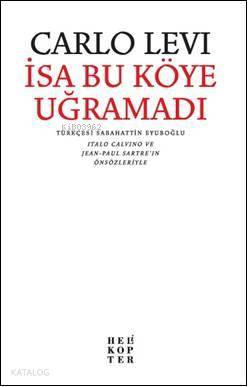 İsa Bu Köye Uğramadı | Carlo Levi | Helikopter Yayınları