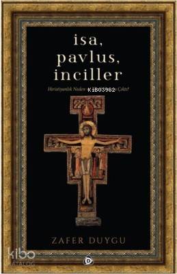İsa, Pavlus, İnciller
