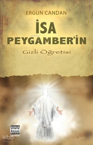 İsa Peygamber’in Gizli Öğretisi