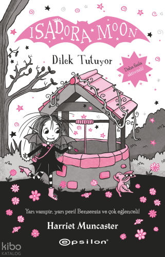 Isadora Moon 20;Dilek Tutuyor | Harriet Muncaster | Epsilon Yayınevi