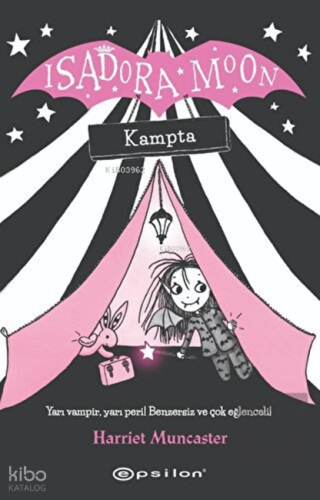 Isadora Moon;Kampta | Harriet Muncaster | Epsilon Yayınevi