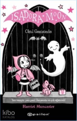 Isadora Moon Okul Gezisinde