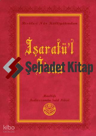 İşaratü'l-İ'caz (Büyük Boy) | Bediüzzaman Said Nursi | Tenvir Neşriyat