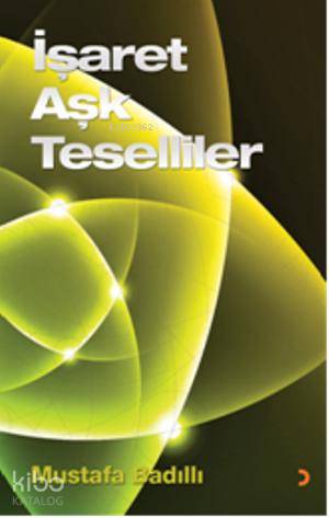 İşaret Aşk Teselliler