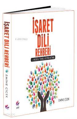 İşaret Dili Rehberi; 1. Modül Temel Eğitim Kitabı