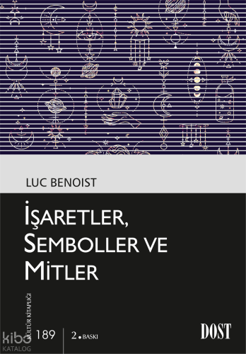 İşaretler, Semboller ve Mitler