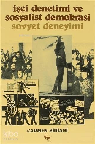 İşçi Denetimi ve Sosyalist Demokrasi Sovyet Deneyimi