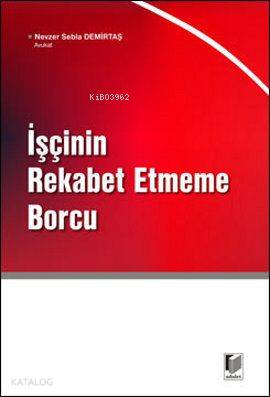 İşçinin Rekabet Etmeme Borcu