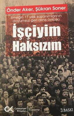 İşçiyim Haksızım