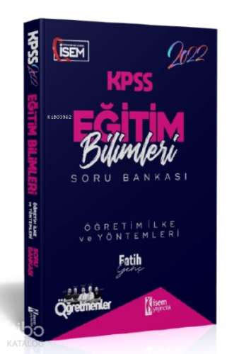 İsem 2022 KPSS Eğitim Bilimleri Öğretim İlke ve Yöntemleri Çözümlü Soru Bankası
