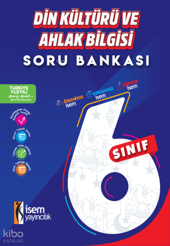 İsem Yayıncılık 6. Sınıf Din Kültürü ve Ahlak Bilgisi Soru Bankası | K