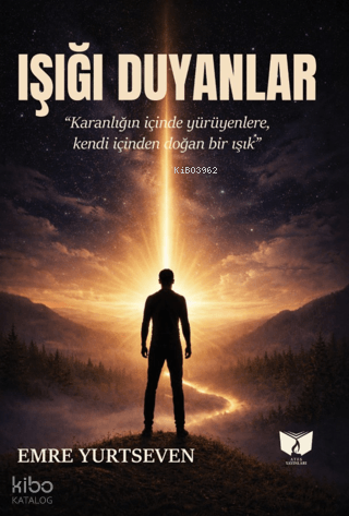 Işığı Duyanlar