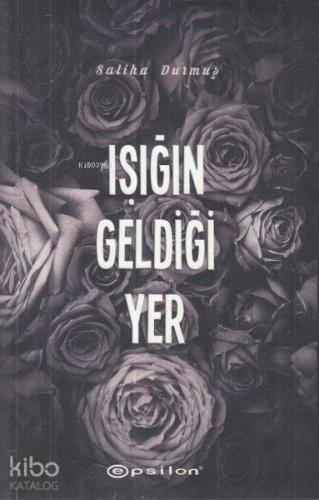 Işığın Geldiği Yer