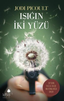 Işığın İki Yüzü | Jodi Picoult | April Yayıncılık