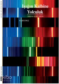 Işığın Kalbine Yolculuk