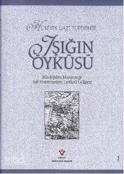 Işığın Öyküsü (Ciltli)