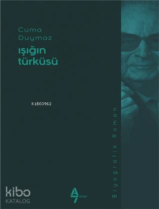 Işığın Türküsü | Cuma Duymaz | A7 Kitap