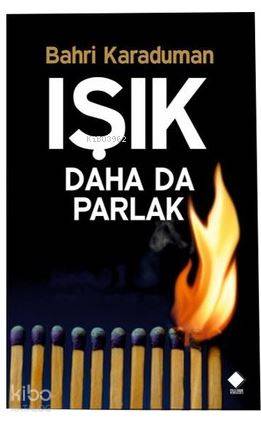 Işık Daha Da Parlak