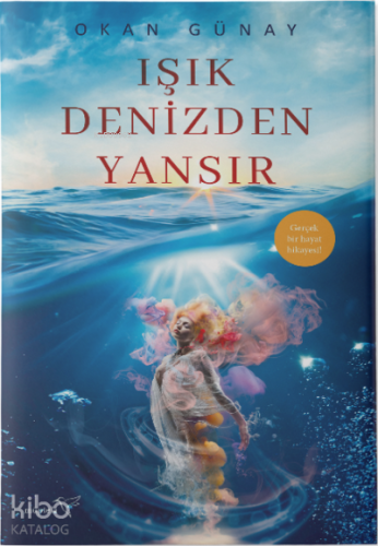 Işık Denizden Yansır